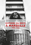 Histoire du rock à Marseille, 1980-2019